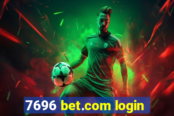 7696 bet.com login